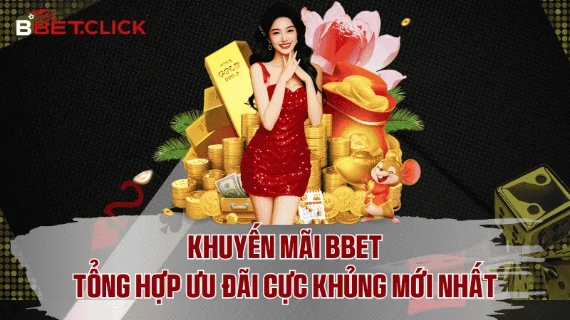Tổng hợp khuyến mãi BBet hot nhất