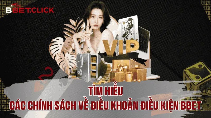 Những điều khoản điều kiện BBet cần biết