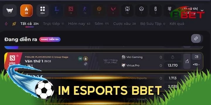 IM Esports BBET - Tham gia sảnh cá độ đẳng cấp, kèo thơm uy tín
